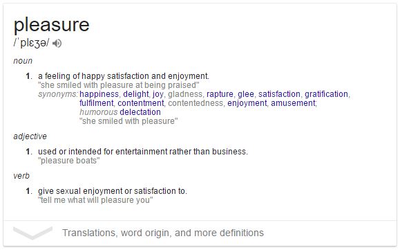 Dictionary definition of ‘pleasure’